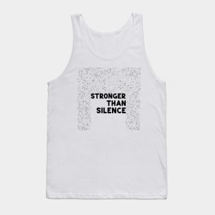 Stronger than silence black Tank Top